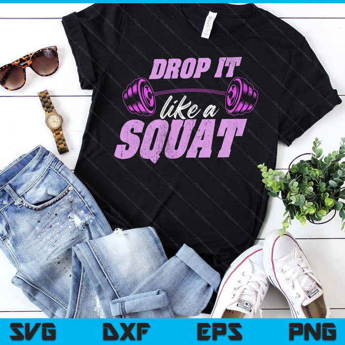 Drop It Like A Squat Tee Classic Vintage Gym Fitness SVG PNG Digital Printable Files