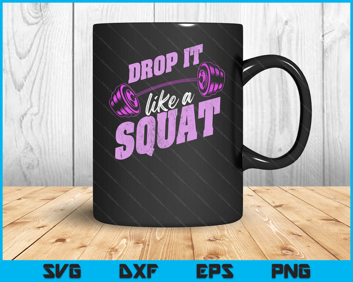 Drop It Like A Squat Tee Classic Vintage Gym Fitness SVG PNG Digital Printable Files