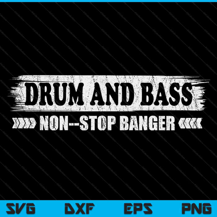 Drum and bass non-stop banger SVG cut file