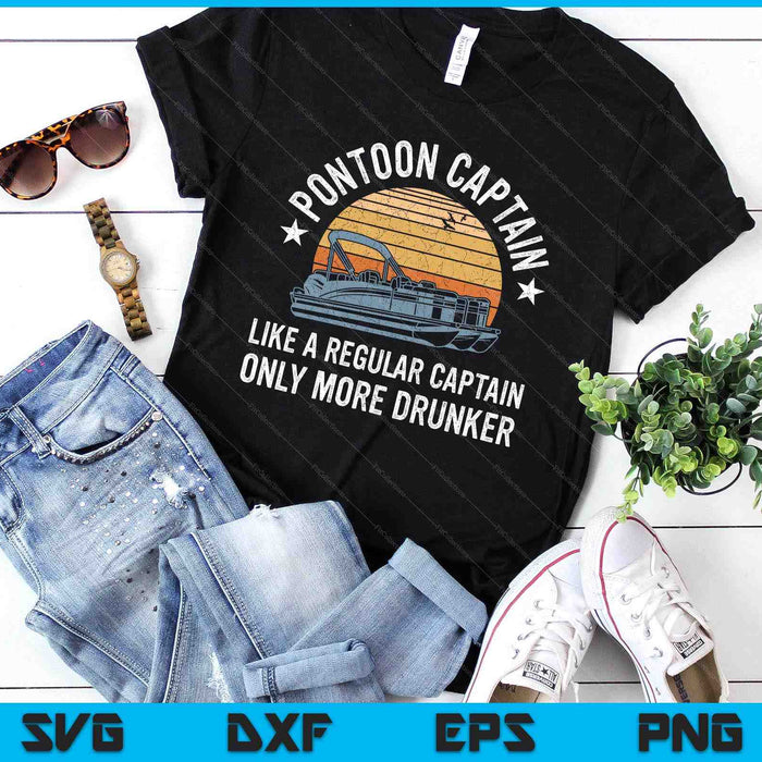 Drunk Pontoon Captain Gift Grandpa Dad Gifts Pontoon SVG PNG Digital Printable Files