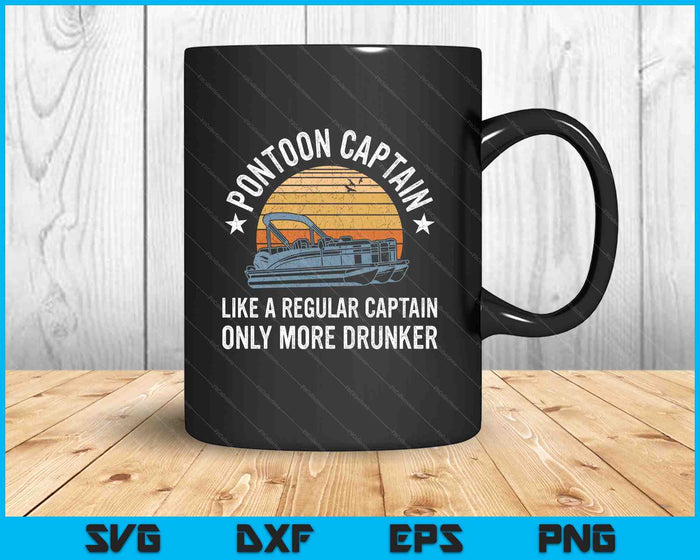 Drunk Pontoon Captain Gift Grandpa Dad Gifts Pontoon SVG PNG Digital Printable Files