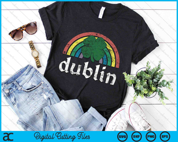 Dublin St. Patrick's Day Shamrock Rainbow SVG PNG Digital Printable Files