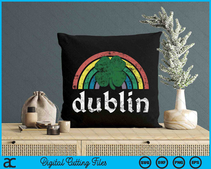 Dublin St. Patrick's Day Shamrock Rainbow SVG PNG Digital Printable Files