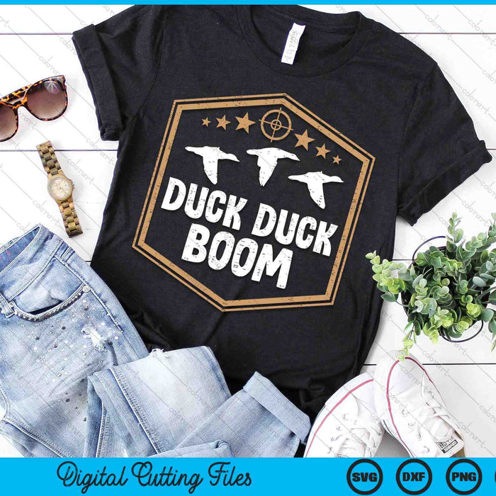 Duck Boom Waterfowl Hunting Funny Hunter SVG PNG Digital Printable Files