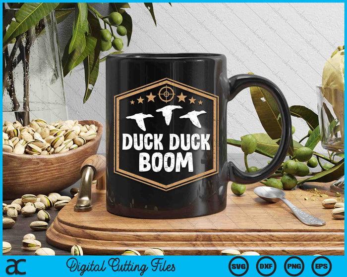 Duck Boom Waterfowl Hunting Funny Hunter SVG PNG Digital Printable Files