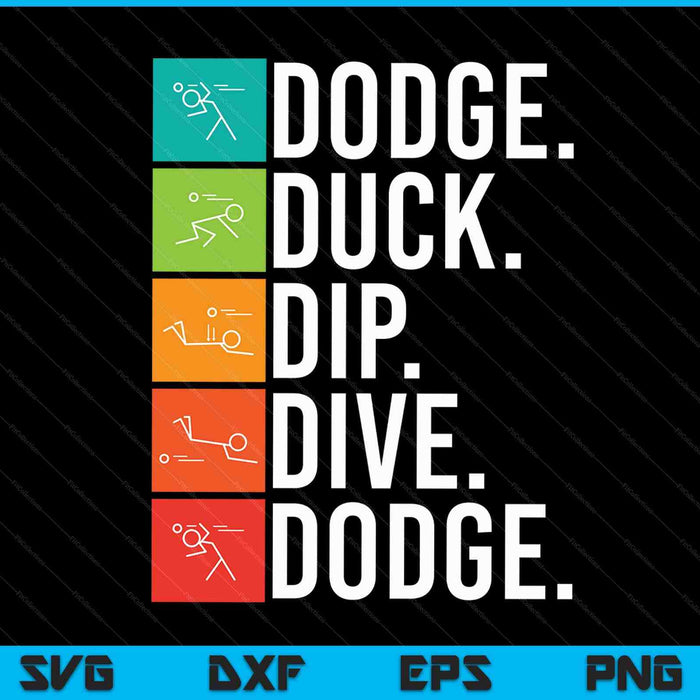 Duck dip dive I ball games I dodgeball SVG cut file