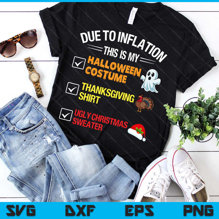Due To Inflation This My Halloween Costume Funny SVG PNG Digital Printable Files