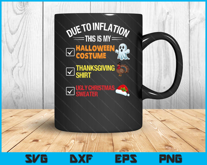 Due To Inflation This My Halloween Costume Funny SVG PNG Digital Printable Files
