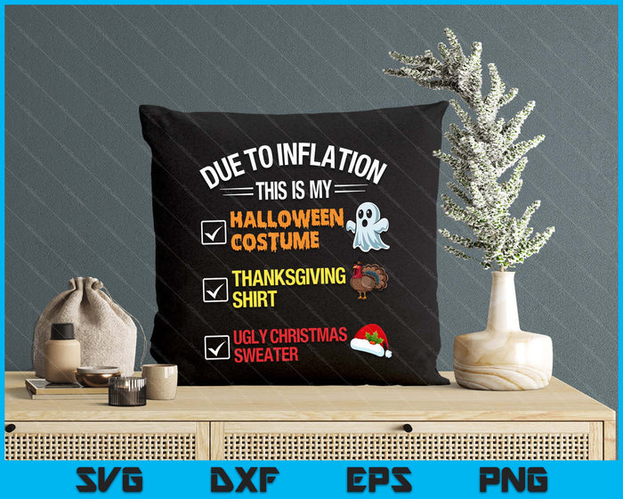 Due To Inflation This My Halloween Costume Funny SVG PNG Digital Printable Files