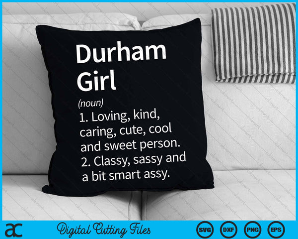 Durham Girl NC New Carolina Home Roots SVG PNG Cortar archivos imprimibles