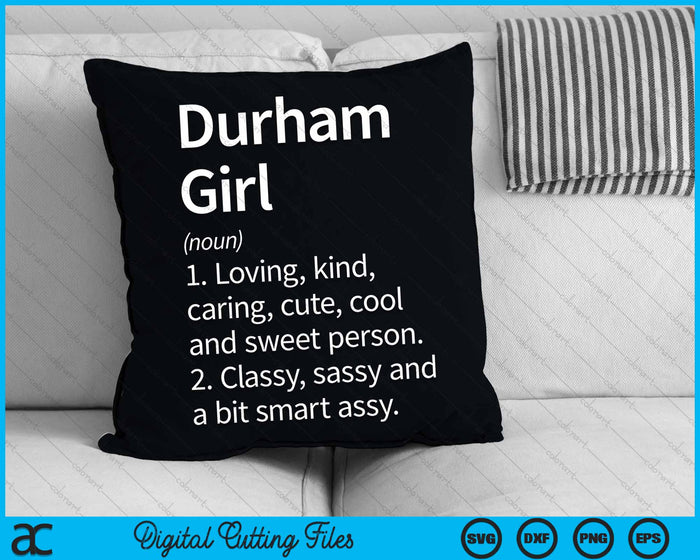 Durham Girl NC New Carolina Home Roots SVG PNG Cortar archivos imprimibles