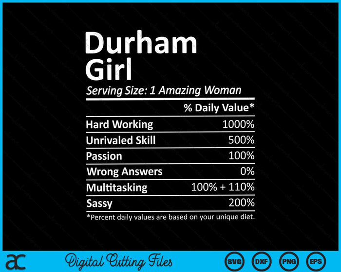 Durham Girl NC North Carolina Funny City Home Roots SVG PNG Cutting Printable Files