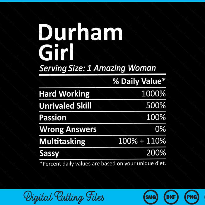 Durham Girl NC North Carolina Funny City Home Roots SVG PNG Cutting Printable Files