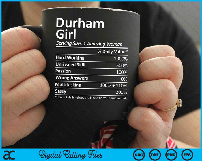 Durham Girl NC North Carolina Funny City Home Roots SVG PNG Cutting Printable Files