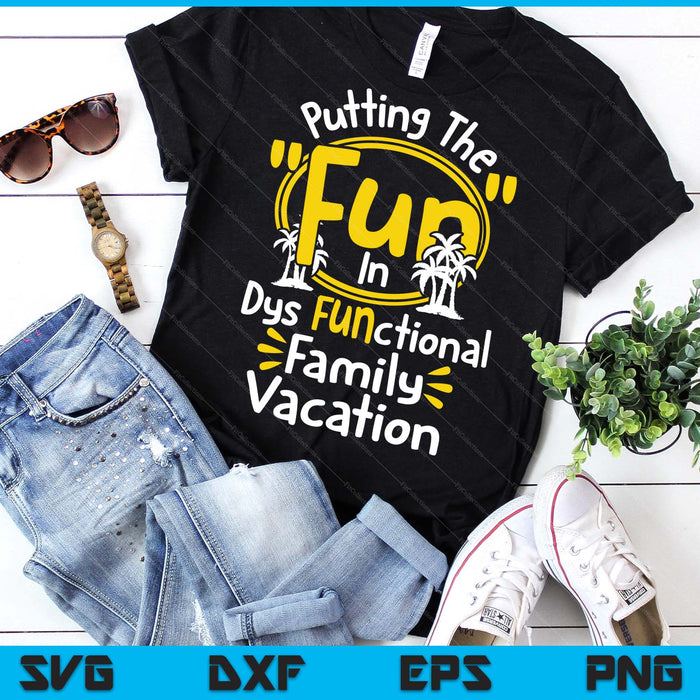 Family Vacation Holiday Family Vacation SVG PNG Digital Printable Files