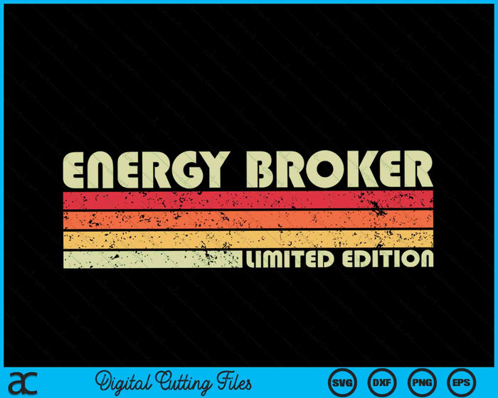 ENERGY BROKER Divertido título de trabajo profesión cumpleaños SVG PNG archivos