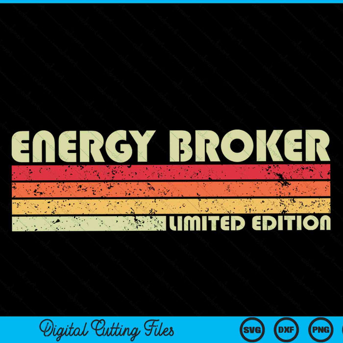 ENERGY BROKER Divertido título de trabajo profesión cumpleaños SVG PNG archivos