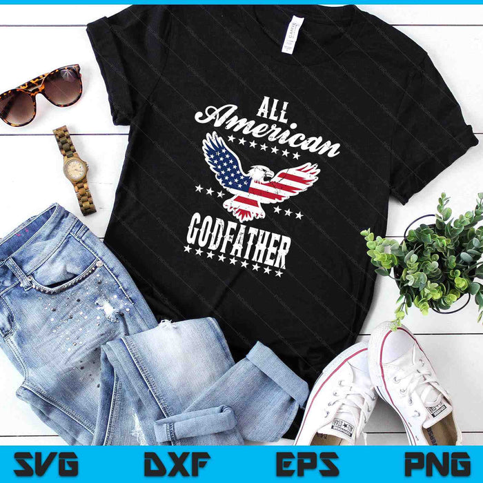 Eagle 4th Of July Fathers Day USA Godfather SVG PNG Digital Printable Files