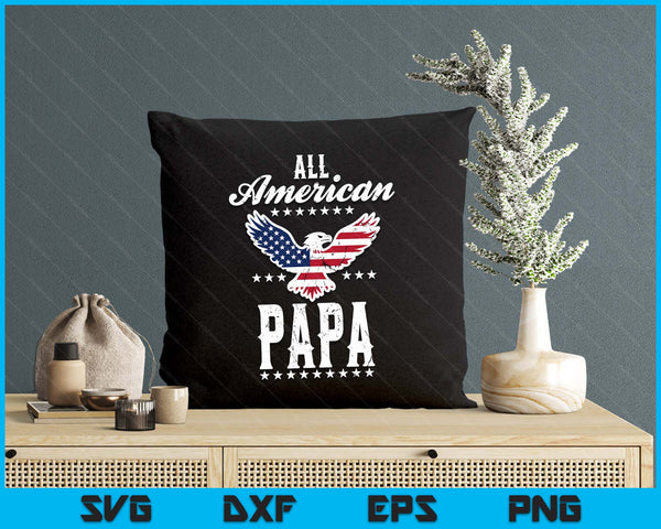 Eagle 4th Of July Fathers Day USA Papa SVG PNG Digital Printable Files