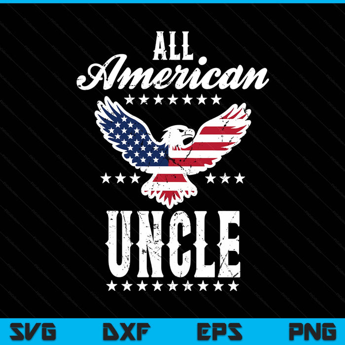 Eagle 4th of July Fathers Day USA uncle SVG cut file