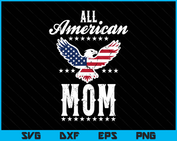 Eagle 4th Of July Mothers Day Day USA Mom SVG PNG Digital Printable Files