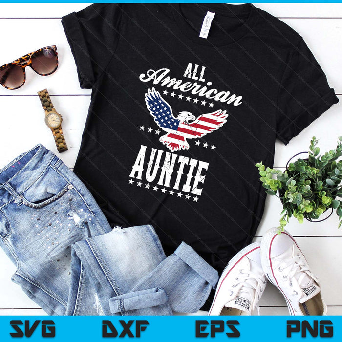 Eagle 4th Of July Mothers Day USA Auntie SVG PNG Digital Printable Files