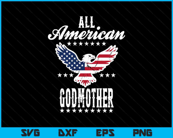 Eagle 4th Of July Mothers Day USA Godmother SVG PNG Digital Printable Files