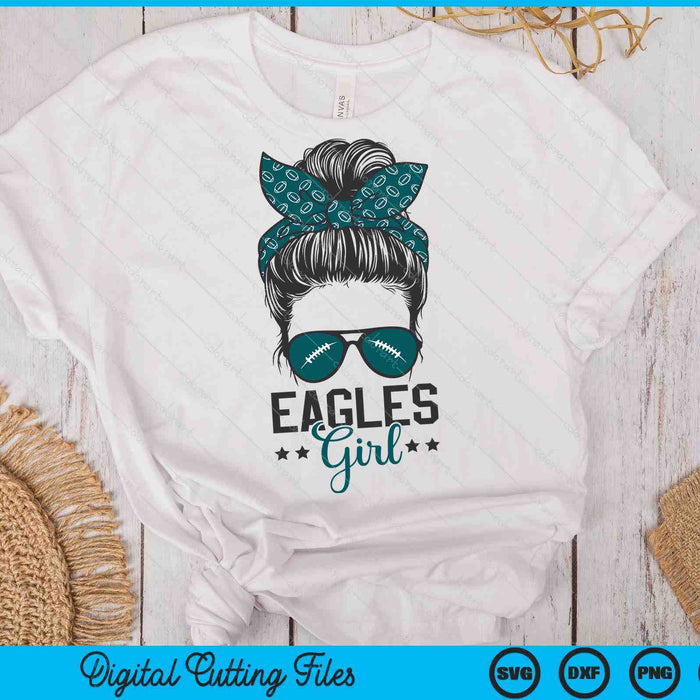 Eagles Girl Tee Messy Bun Football SVG PNG Digital Printable Files