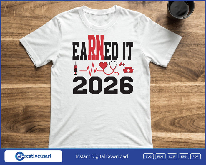 EaRNed It 2026 nurse SVG printed on a white t-shirt
