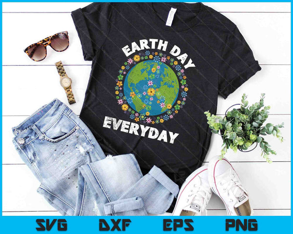 Dag van de aarde elke dag SVG PNG snijden afdrukbare bestanden - on a t-shirt