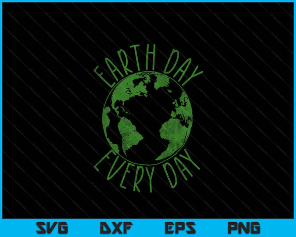 Earth Day everyday SVG cut file