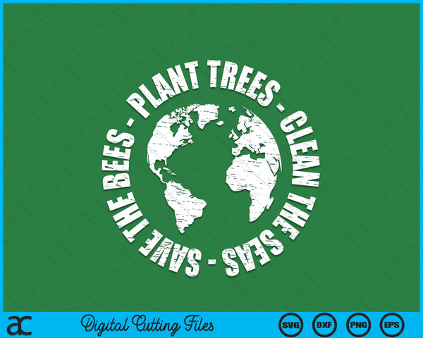 Earth Day save bees plant trees clean seas environmentalist SVG cut file