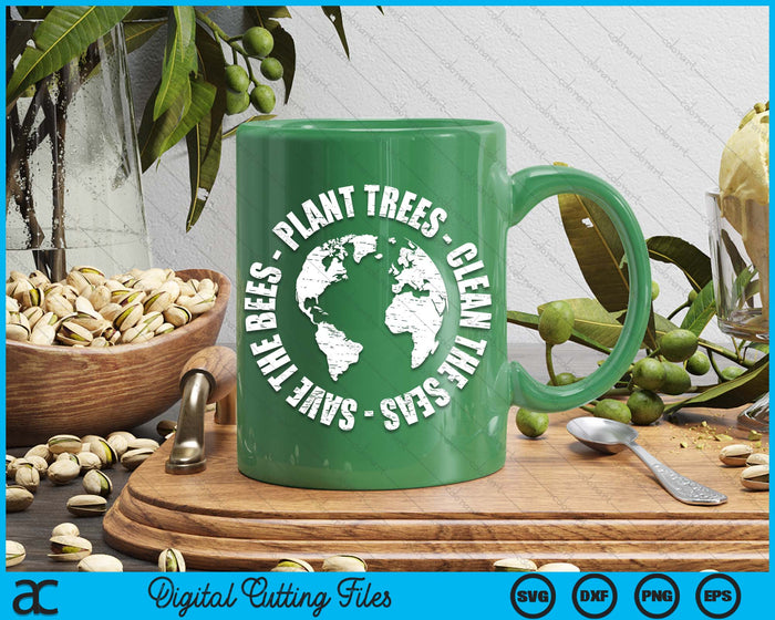 Earth Day Save Bees Plant Trees Clean Seas Environmentalist SVG PNG Digital Printable Files
