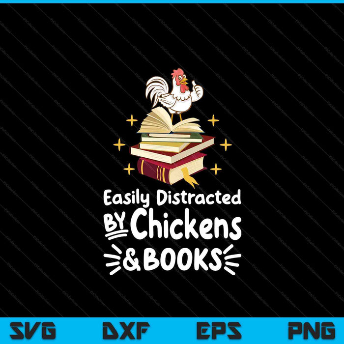 Easily distracted by chickens and books chicken book lover SVG PNG cut file for Cricut