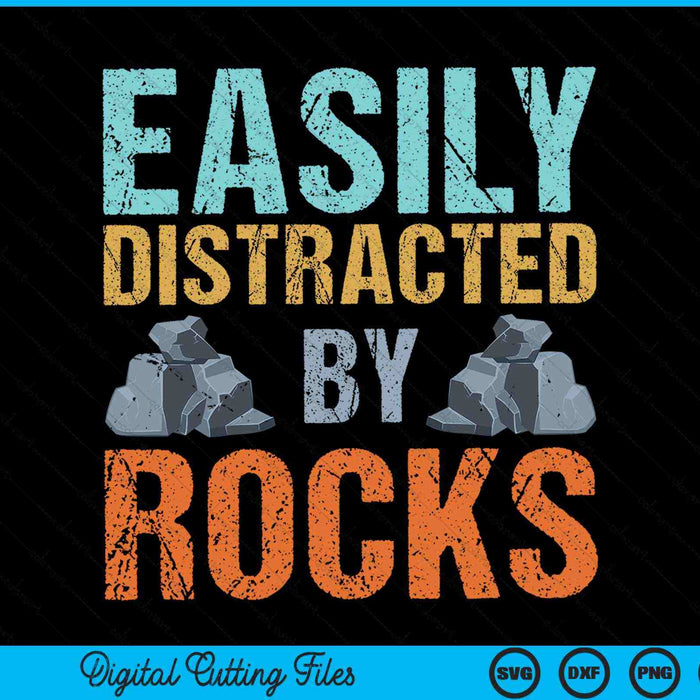 Easily distracted by rocks geology SVG cut file