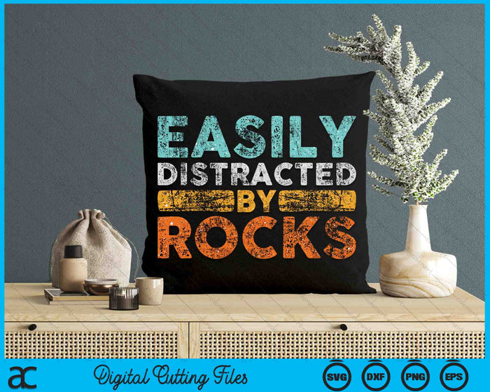 Easily Distracted By Rocks Geology SVG PNG Digital Cutting Files