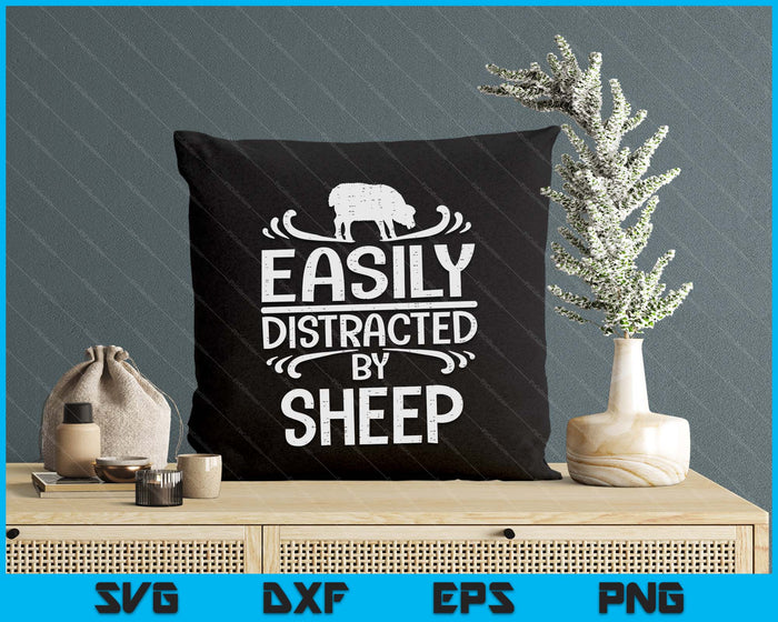Easily Distracted By Sheep Farming Farm Animal Farmer SVG PNG Digital Printable Files