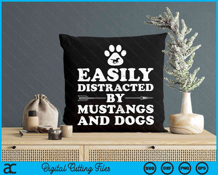 Easily Distracted by Mustangs and Dogs SVG PNG Digital Cutting Files