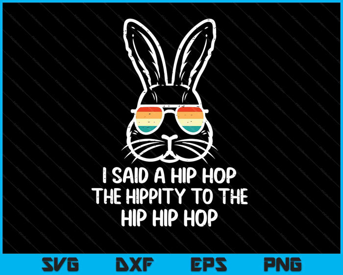 Easter Bunny Hip Hop Hippity Retro Men Boys SVG PNG Digital Printable Files