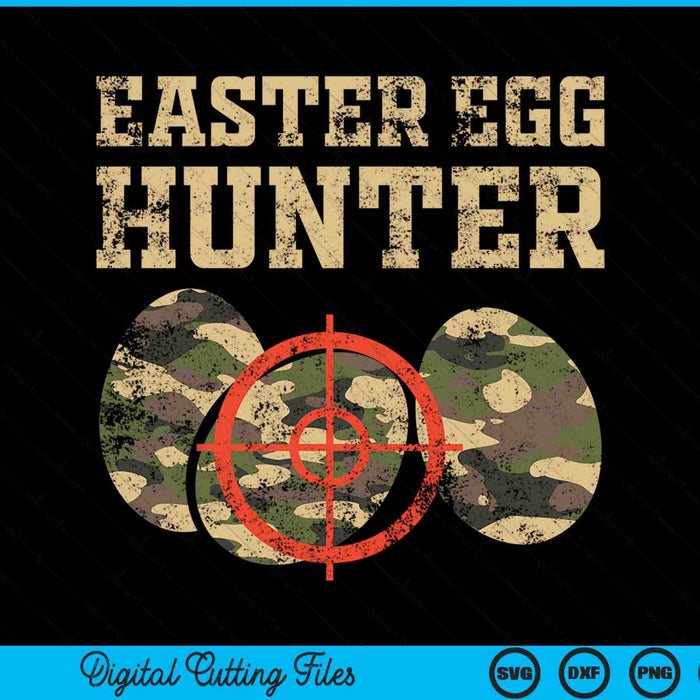 Easter Egg Hunter Camo Hunting SVG PNG Digital Cutting Files
