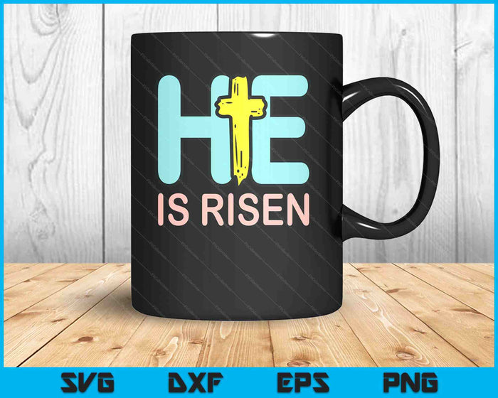 Easter He Is Risen Jesus Resurrection Christian SVG PNG Digital Printable Files