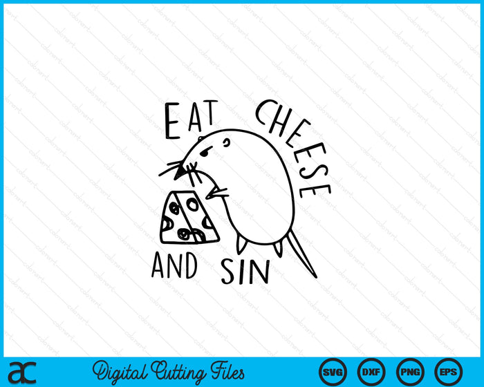 Eat Cheese And Sin Funny Rat Men & Women Apparel SVG PNG Digital Printable Files