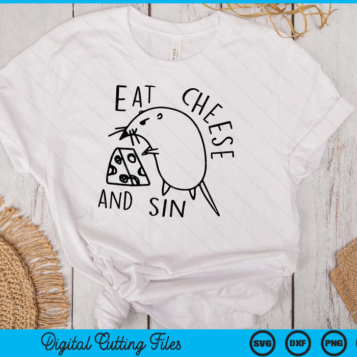 Eat Cheese And Sin Funny Rat Men & Women Apparel SVG PNG Digital Printable Files