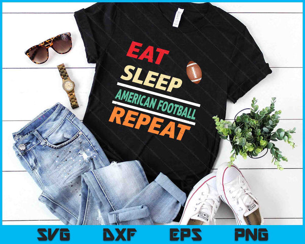 Eat Sleep American Football Repeat Sports Lover SVG PNG Digital Printable Files
