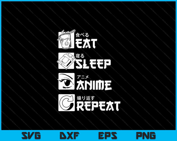 Eat Sleep Anime Repeat Manga Shirts Men Women SVG PNG Digital Cutting Files