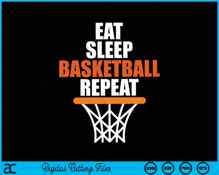 Comer dormir baloncesto repetir SVG PNG archivos de corte digital