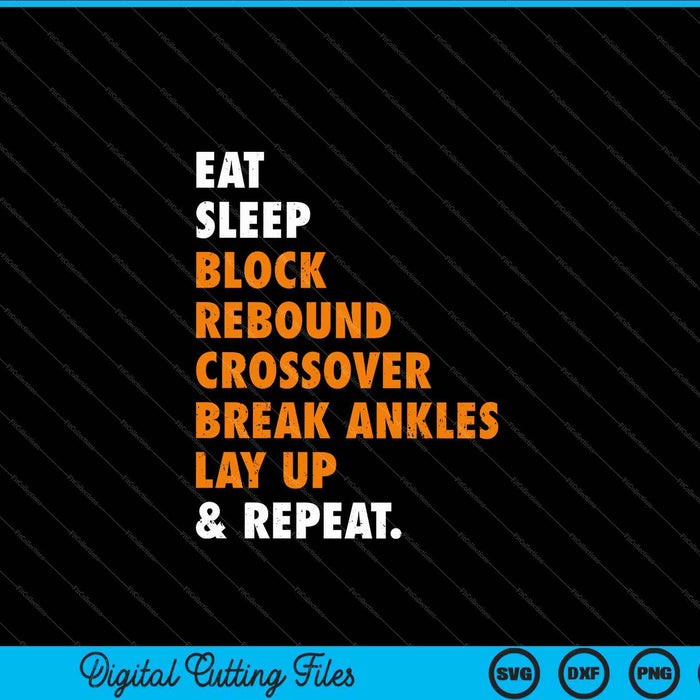 Eat Sleep Basketball Repeat SVG PNG Digital Cutting Files