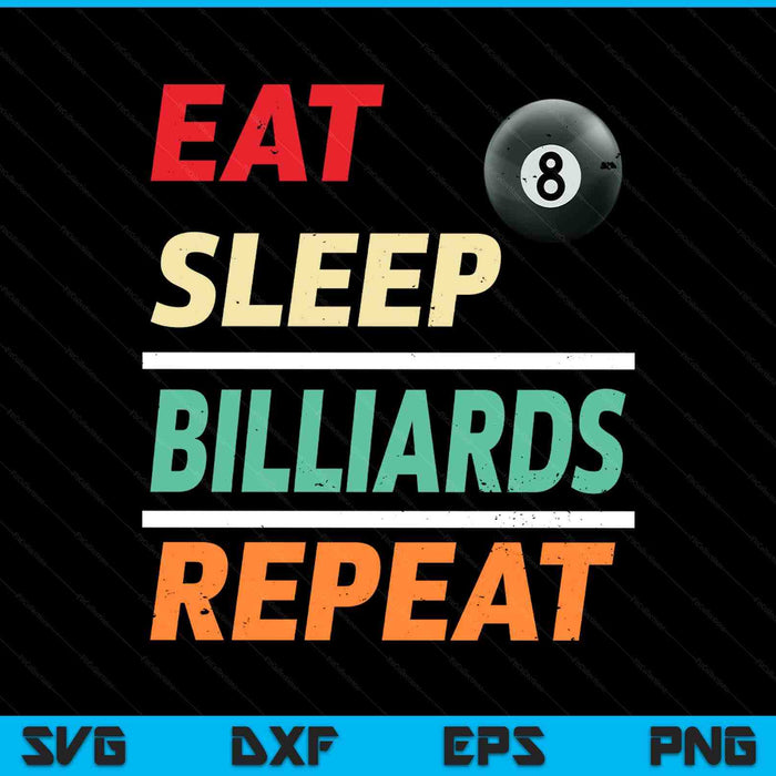 Eat sleep billiards repeat sports lover SVG cut file