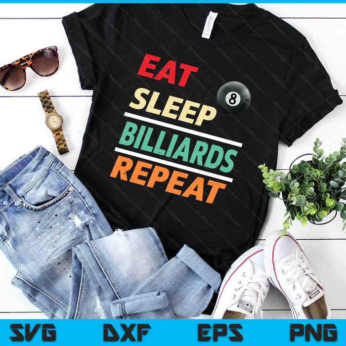 Eat Sleep Billiards Repeat Sports Lover SVG PNG Digital Printable Files