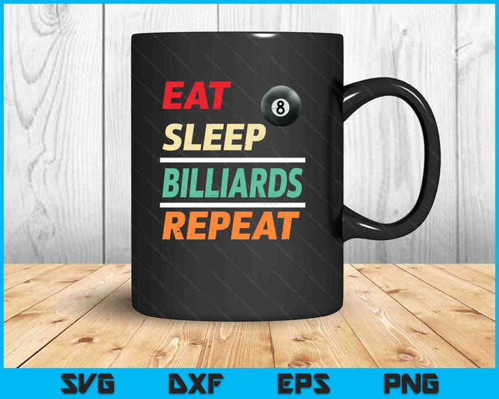 Eat Sleep Billiards Repeat Sports Lover SVG PNG Digital Printable Files